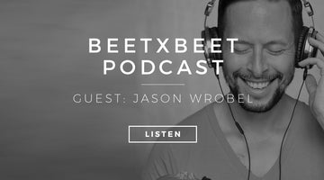 PODCAST | EP 006 | JASON WROBEL
