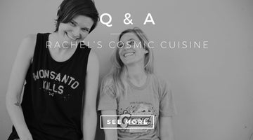 Q&A with Rachel's Cosmic Cuisine