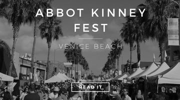 Thank you Abbot Kinney Fest!