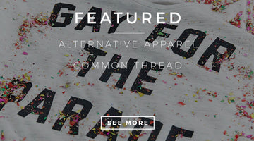 Featured: Alternative Apparel Common Thread Blog