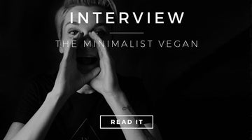 Interview with The Minimalist Vegan